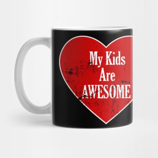 My kids Are Awesome Mug